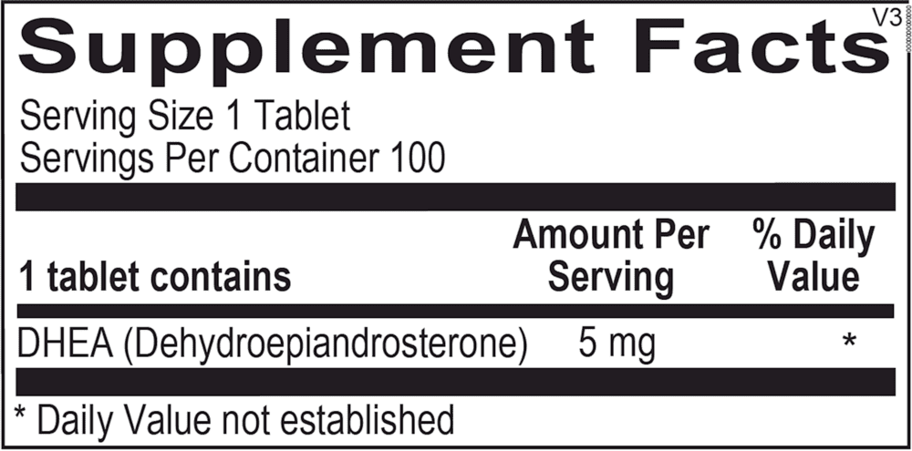 Supplement facts: 100 tablets, 5mg DHEA.