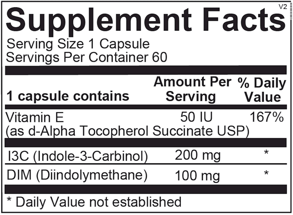 Supplement facts: Vitamin E, I3C, DIM.